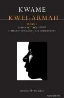 Kwei-Armah Plays: 1 - Kwei-Armah, Kwame