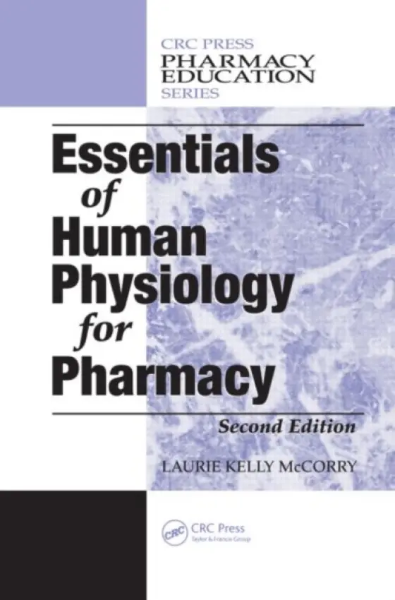 Essentials of Human Physiology for Pharmacy - McCorry, Laurie Kelly
