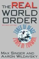 Real World Order - Singer, Max a Wildavsky, Aaron