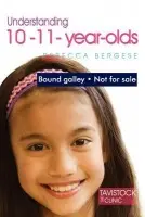 Understanding 10-11-Year-Olds - Bergese, Rebecca