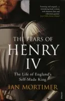 Fears of Henry IV - Mortimer, Ian