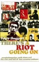 There's A Riot Going On - Doggett, Peter