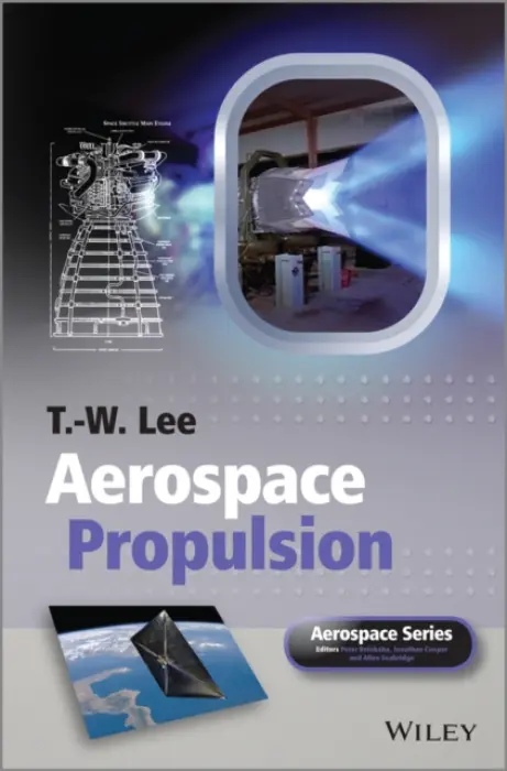 Aerospace Propulsion - Lee, T. W. (Arizona State University, USA)