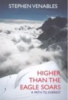Higher Than The Eagle Soars - Venables, Stephen