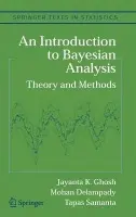 Introduction to Bayesian Analysis - Ghosh, Jayanta K. a Delampady, Mohan a Samanta, Tapas