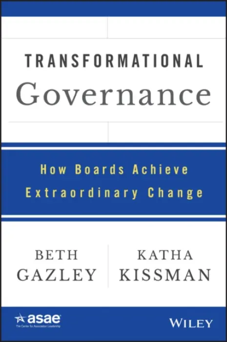 Transformational Governance - Gazley, Beth a Kissman, Katha