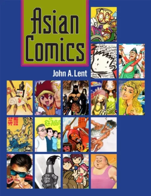 Asian Comics - Lent, John A.