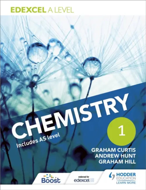 Edexcel A Level Chemistry Student Book 1 - Hunt, Andrew a Curtis, Graham a Hill, Graham