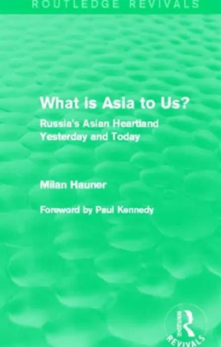 What is Asia to Us? (Routledge Revivals) - Milan Hauner