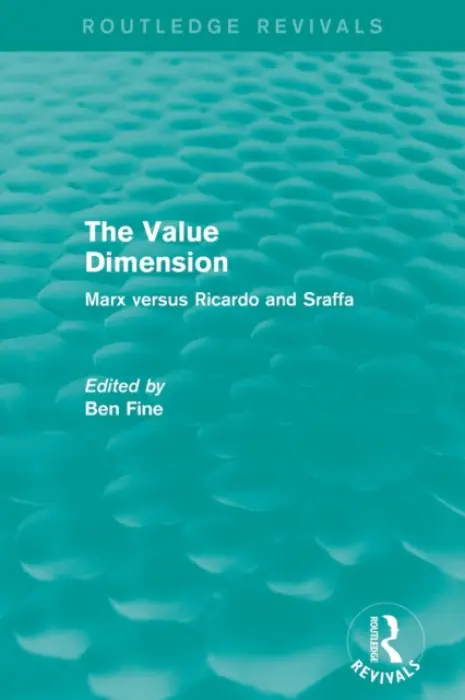 Value Dimension (Routledge Revivals) - Fine, Ben (School of Oriental and African Studies, University of London, UK)