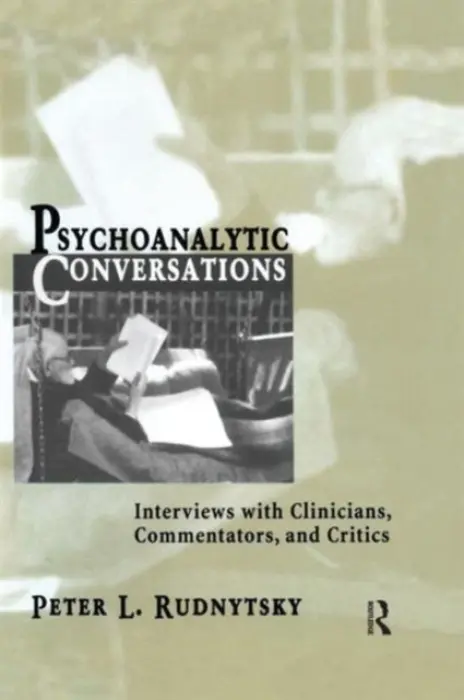 Psychoanalytic Conversations - Rudnytsky, Peter L.