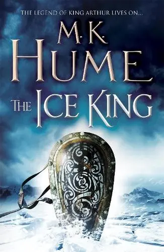 Ice King (Twilight of the Celts Book III) - Hume, M. K.