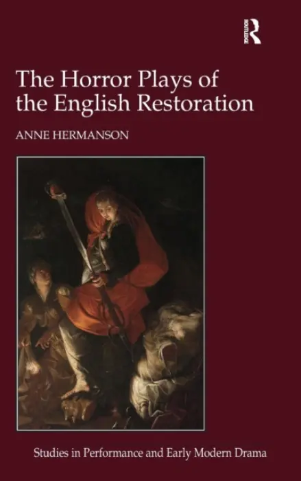 Horror Plays of the English Restoration - Hermanson, Anne