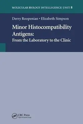 Minor Histocompatibility Antigens - Roopenian, Derry a Simpson, Elizabeth