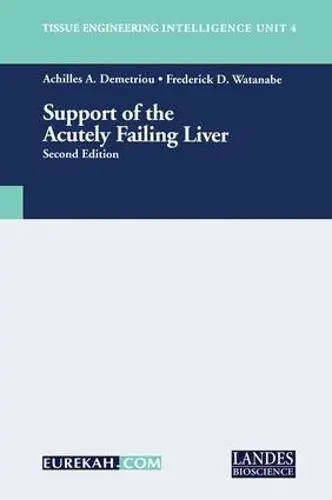 Support of the Acutely Failing Liver - Demetriou, Achilles A. a Watanabe, Frederick D.