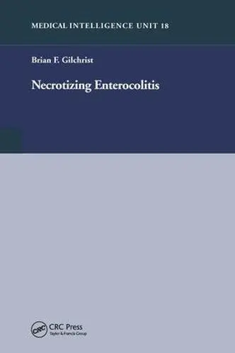 Necrotizing Enterocolitis - Gilchrist, Brian F.
