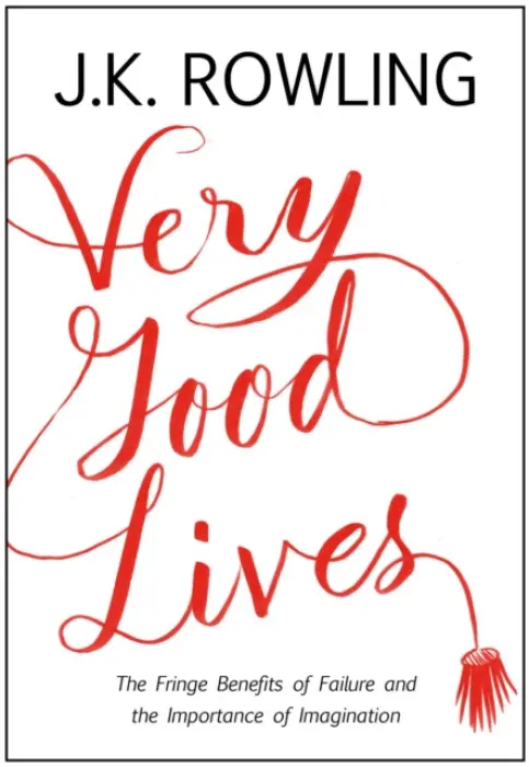 Very Good Lives (Joanne Rowlingová, 2015)