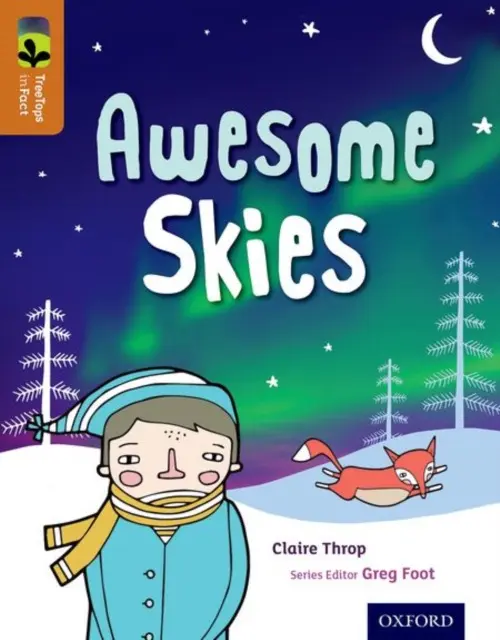 Oxford Reading Tree TreeTops inFact: Level 8: Awesome Skies - Throp, Claire
