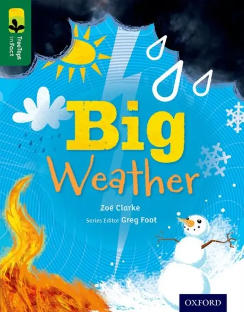 Oxford Reading Tree TreeTops inFact: Level 12: Big Weather - Clarke, Zoe