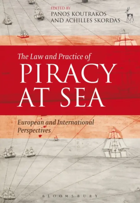 Law and Practice of Piracy at Sea