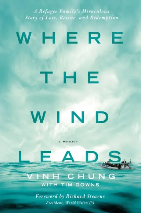 Where the Wind Leads - Chung, Dr. Vinh