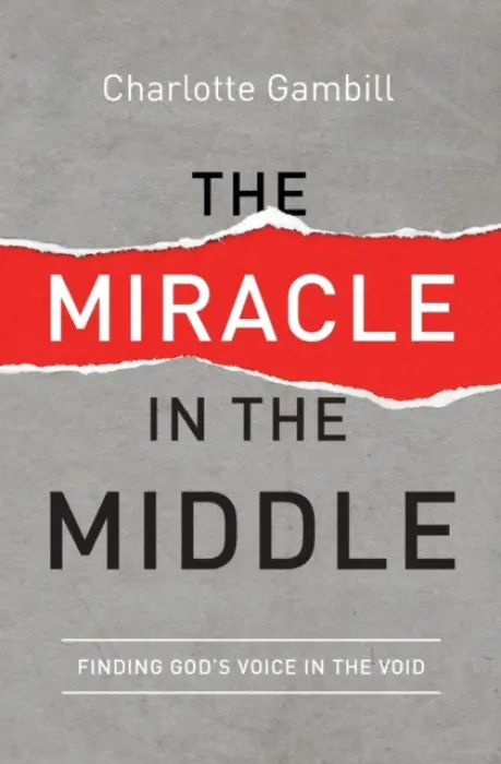Miracle in the Middle - Gambill, Charlotte