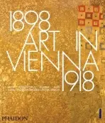 Art in Vienna 1898-1918 (Klimt, Kokoschka, Schiele and their contemporaries) - Peter Vergo