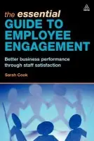 Essential Guide to Employee Engagement - Cook, Sarah