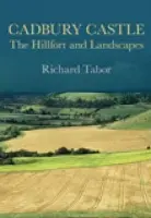 Cadbury Castle - Tabor, Richard