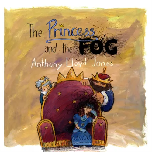 Princess and the Fog - Jones, Anthony Lloyd