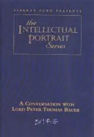 Conversation with Lord Peter Thomas Bauer DVD - Fund, Liberty