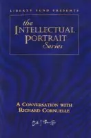 Conversation with Richard Cornuelle DVD - Fund, Liberty