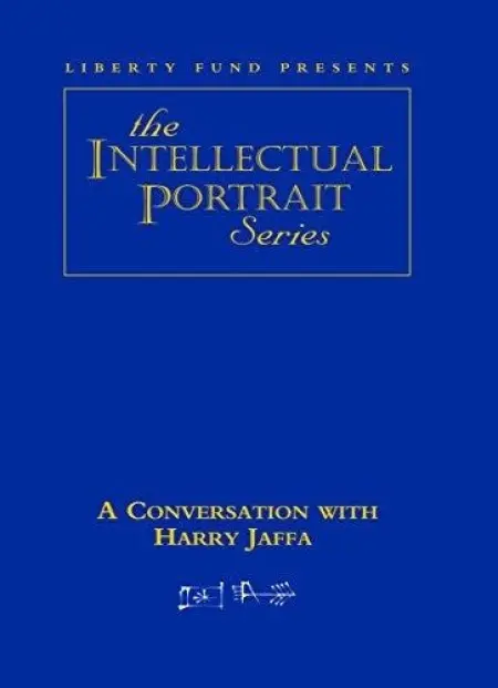 Conversation with Harry Jaffa DVD - Fund, Liberty