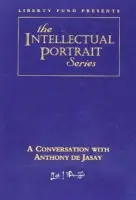 Conversation with Anthony de Jasay DVD - Fund, Liberty