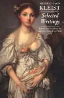 Kleist: Selected Writings - Von Kleist, Heinrich