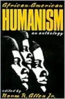 African-American Humanism - Allen, Norm R., Jr.