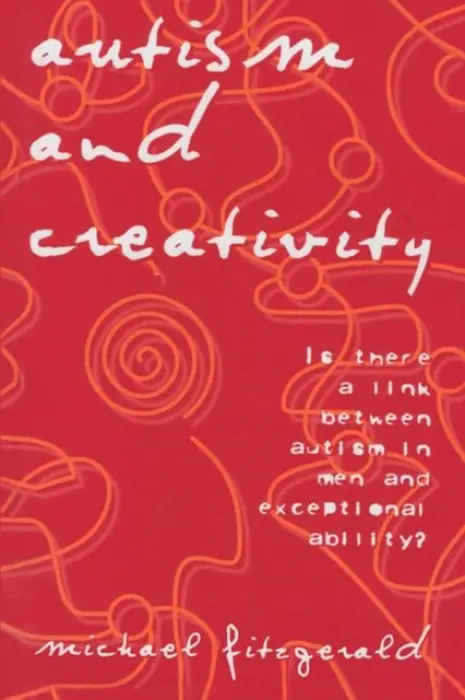 Autism and Creativity - Fitzgerald, Michael