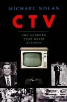 CTV-The Network That Means Business - Nolan, Michael