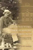 Architecture, Town Planning and Community - Burgess, Cecil Scott