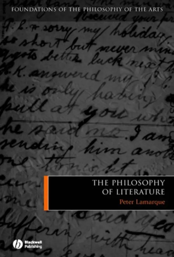 Philosophy of Literature - Lamarque, Peter (University of York, UK)