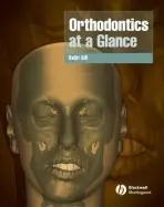 Orthodontics at a Glance - Gill, Daljit S. (Eastman Dental Hospital (UCLH NHS Foundation Trust) a  UCL Eastman Dental Institute)