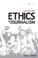 Ethics in Journalism - Smith, Ron (University of Central Florida)