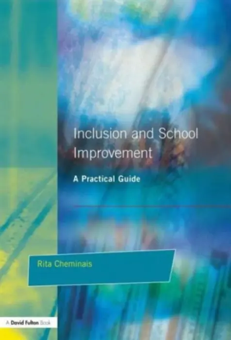 Inclusion and School Improvement - Cheminais, Rita