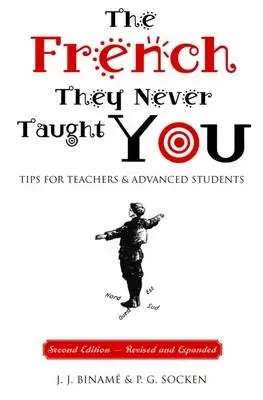 French They Never Taught You - Biname, J.J. a Socken, P.G.