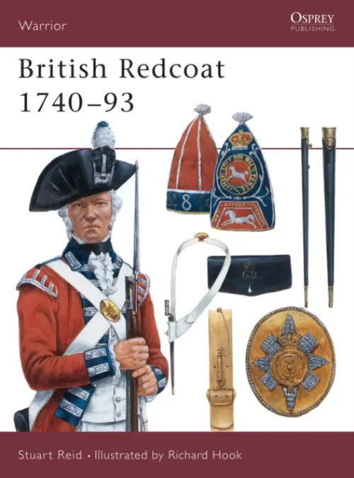 British Redcoat 1740-93 - Reid, Stuart (Author)