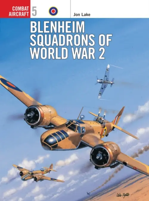 Blenheim Squadrons of World War 2 - Lake, Jon