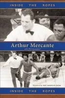 Inside the Ropes - Mercante, Arthur