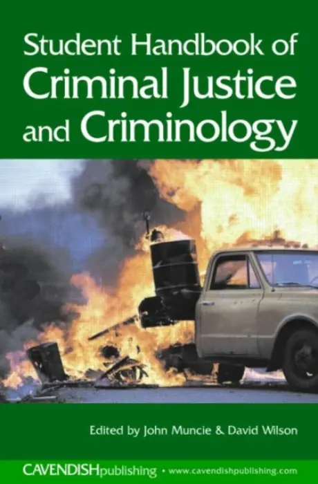 Student Handbook of Criminal Justice and Criminology - Muncie, John (The Open University, UK) a Wilson, David (University of Central England, Birmingham, UK)