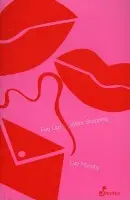 Two Lips Went Shopping - Murphy Lizz