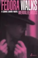Fedora Walks - Moss Merilee